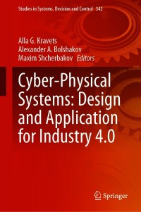 Cover image: Cyber-Physical Systems: Design and Application for Industry 4.0 9783030660802