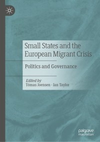 Immagine di copertina: Small States and the European Migrant Crisis 9783030662028
