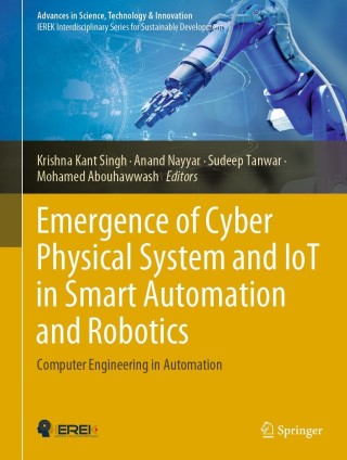 Imagen de portada: Emergence of Cyber Physical System and IoT in Smart Automation and Robotics 9783030662219