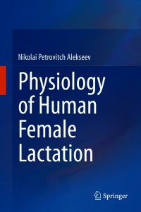 Titelbild: Physiology of Human Female Lactation 9783030663636