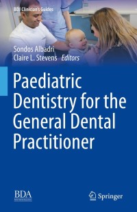Cover image: Paediatric Dentistry for the General Dental Practitioner 9783030663711