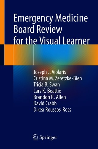 Cover image: Emergency Medicine Board Review for the Visual Learner 9783030663940