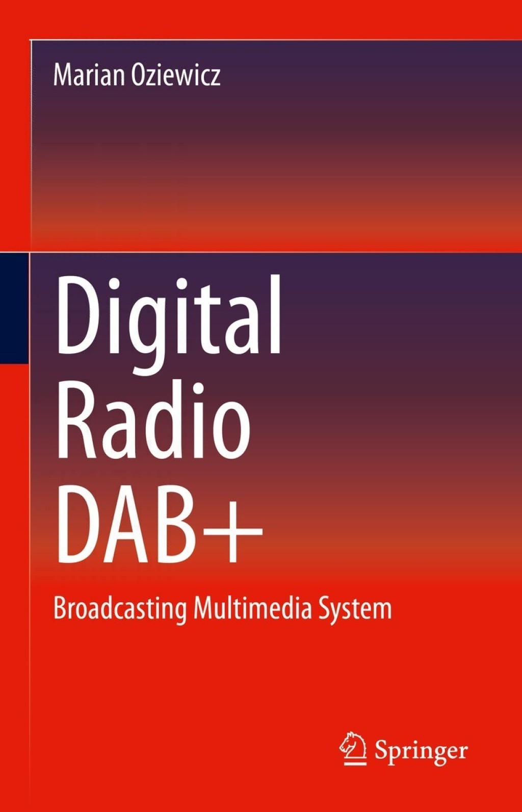 Digital Radio DAB+ Broadcasting Multimedia System