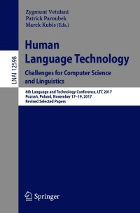 صورة الغلاف: Human Language Technology. Challenges for Computer Science and Linguistics 1st edition 9783030665265