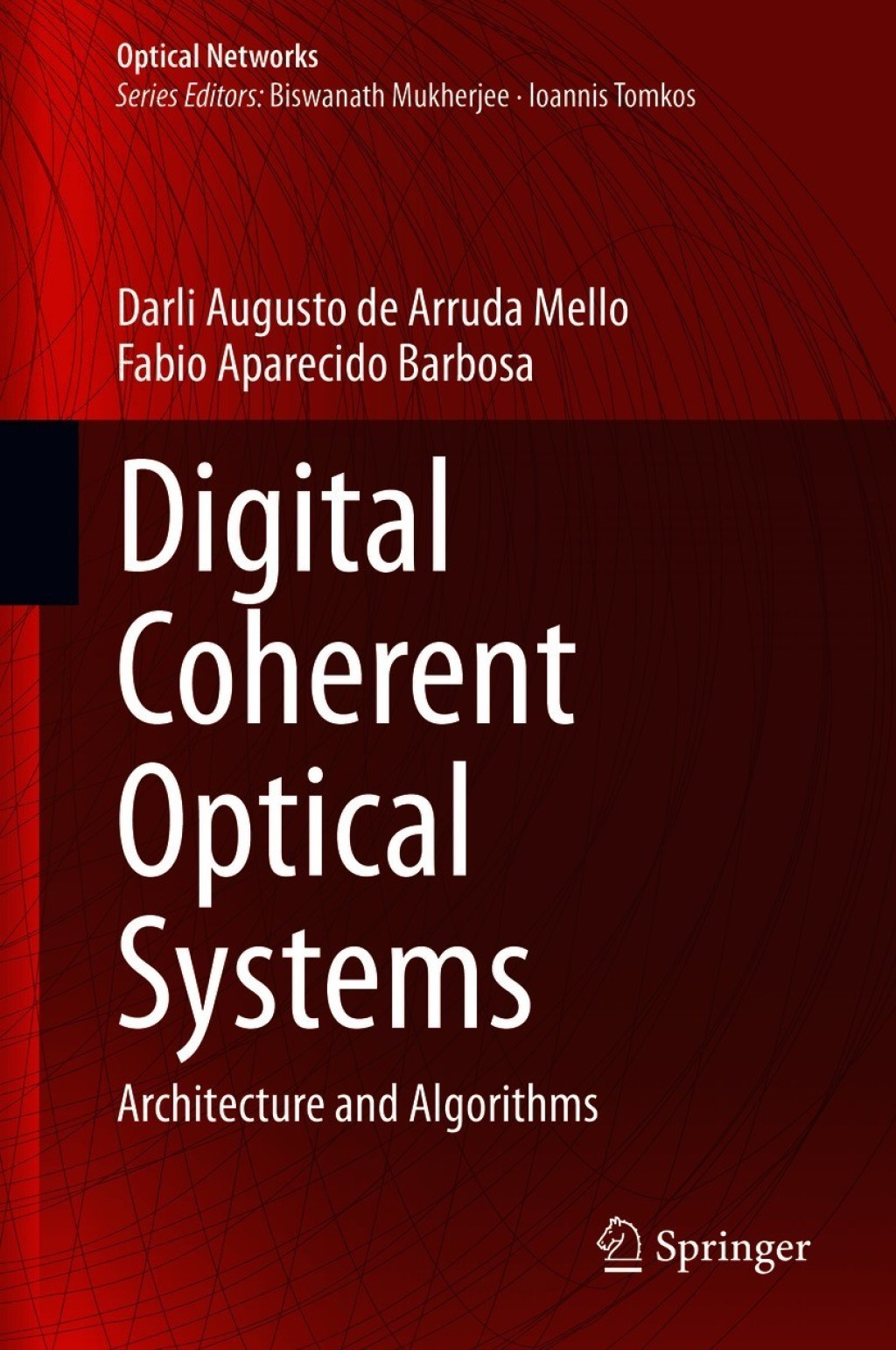 Digital Coherent Optical Systems Architecture and Algorithms