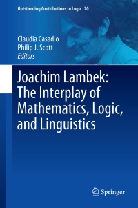 Cover image: Joachim Lambek: The Interplay of Mathematics, Logic, and Linguistics 9783030665449