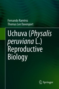 Cover image: Uchuva (Physalis peruviana L.) Reproductive Biology 9783030665517