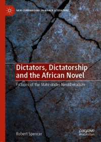 Cover image: Dictators, Dictatorship and the African Novel 9783030665555