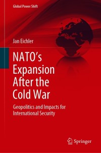 Imagen de portada: NATO’s Expansion After the Cold War 9783030666408