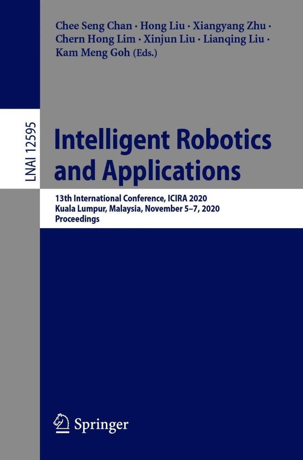 Intelligent Robotics and Applications 13th International Conference, ICIRA 2020, Kuala Lumpur, Malaysia, November 5–7, 2020, Proceedings