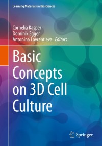Cover image: Basic Concepts on 3D Cell Culture 9783030667481