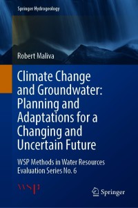 Cover image: Climate Change and Groundwater: Planning and Adaptations for a Changing and Uncertain Future 9783030668129