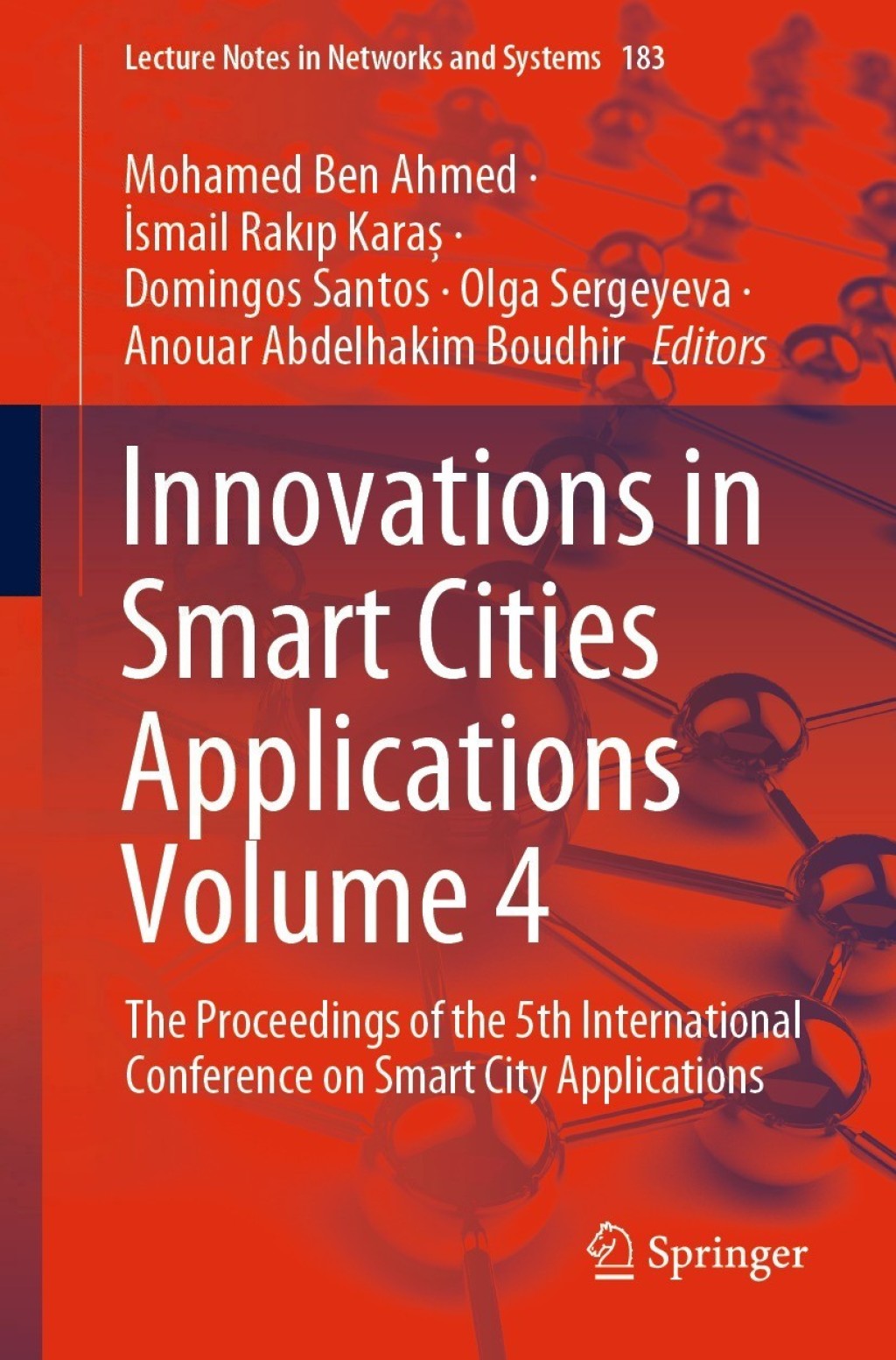 Innovations in Smart Cities Applications Volume 4 The Proceedings of the 5th International Conference on Smart City Applications