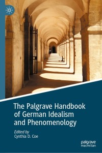 Cover image: The Palgrave Handbook of German Idealism and Phenomenology 9783030668563
