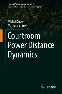 表紙画像: Courtroom Power Distance Dynamics 9783030669836