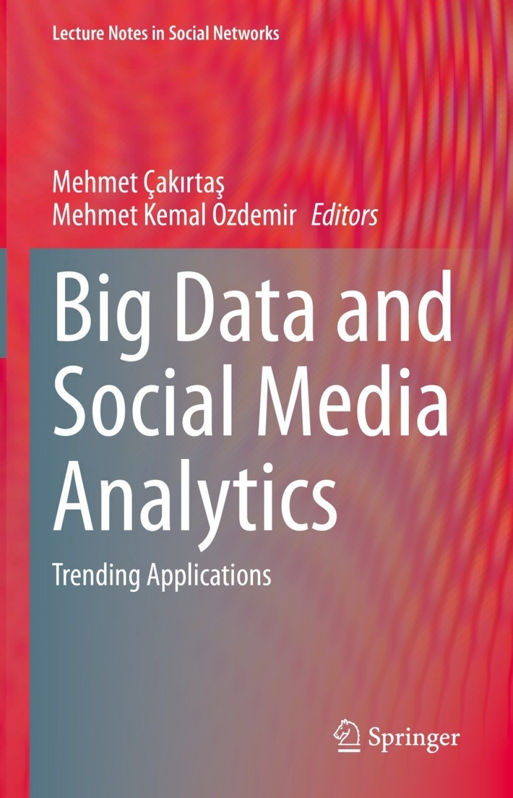 Big Data and Social Media Analytics Trending Applications