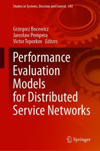 表紙画像: Performance Evaluation Models for Distributed Service Networks 9783030670627