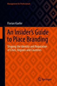 Imagen de portada: An Insider's Guide to Place Branding 9783030671433
