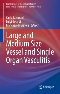 Cover image: Large and Medium Size Vessel and Single Organ Vasculitis 9783030671747