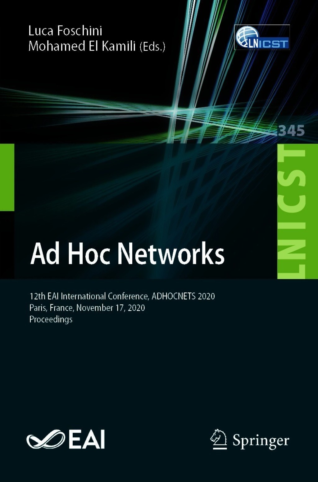 Ad Hoc Networks 12th EAI International Conference, ADHOCNETS 2020, Paris, France, November 17, 2020, Proceedings
