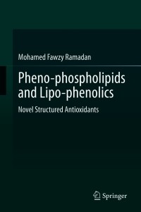 Cover image: Pheno-phospholipids and Lipo-phenolics 9783030673987