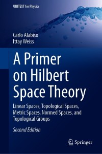 Imagen de portada: A Primer on Hilbert Space Theory 2nd edition 9783030674168
