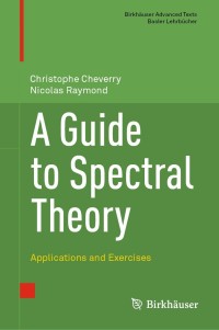 表紙画像: A Guide to Spectral Theory 9783030674618