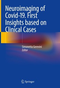 Imagen de portada: Neuroimaging of Covid-19. First Insights based on Clinical Cases 9783030675202