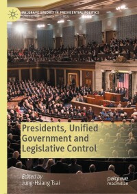Imagen de portada: Presidents, Unified Government and Legislative Control 9783030675240