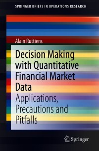 Cover image: Decision Making with Quantitative Financial Market Data 9783030675790