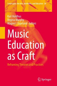 Imagen de portada: Music Education as Craft 9783030677039