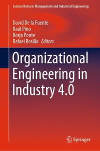 صورة الغلاف: Organizational Engineering in Industry 4.0 9783030677077