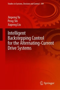 Imagen de portada: Intelligent Backstepping Control for the Alternating-Current Drive Systems 9783030677220