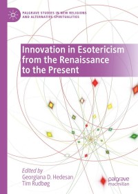 Cover image: Innovation in Esotericism from the Renaissance to the Present 9783030679057