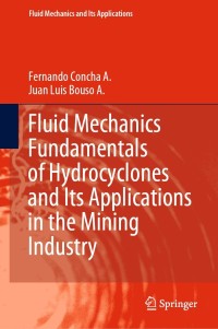Cover image: Fluid Mechanics Fundamentals of Hydrocyclones and Its Applications in the Mining Industry 9783030679125