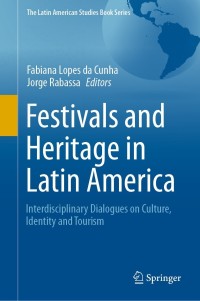 Imagen de portada: Festivals and Heritage in Latin America 9783030679842
