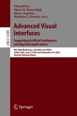 Cover image: Advanced Visual Interfaces. Supporting Artificial Intelligence and Big Data Applications 9783030680060