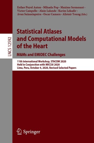 صورة الغلاف: Statistical Atlases and Computational Models of the Heart. M&Ms and EMIDEC Challenges 9783030681067