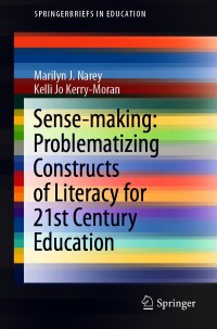 Omslagafbeelding: Sense-making: Problematizing Constructs of Literacy for 21st Century Education 9783030681166