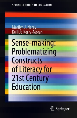 Imagen de portada: Sense-making: Problematizing Constructs of Literacy for 21st Century Education 9783030681166