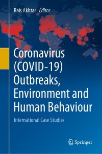 Cover image: Coronavirus (COVID-19) Outbreaks, Environment and Human Behaviour 9783030681197