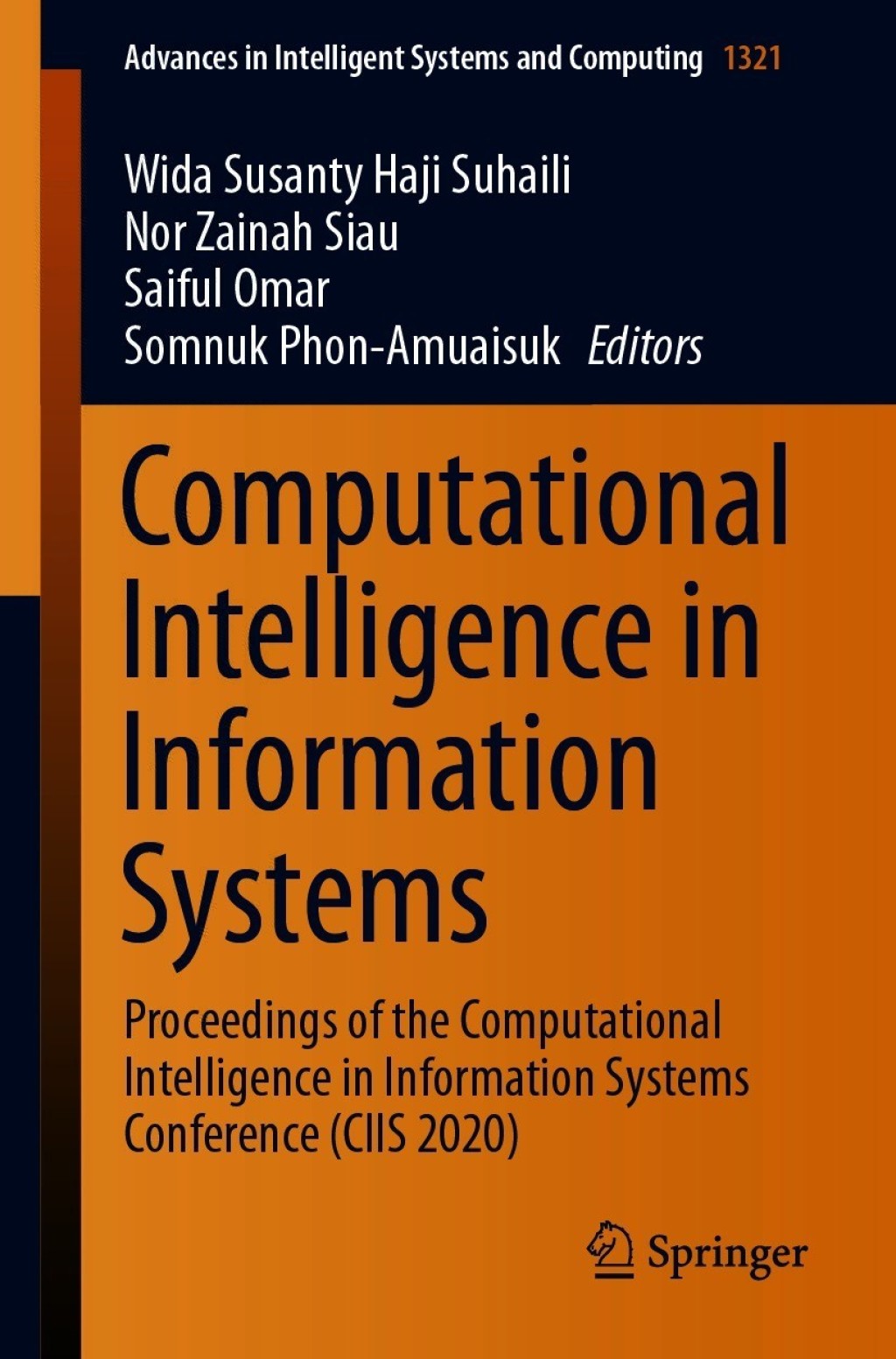 Computational Intelligence in Information Systems Proceedings of the Computational Intelligence in Information Systems Conference (CIIS 2020)