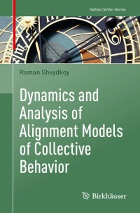 Imagen de portada: Dynamics and Analysis of Alignment Models of Collective Behavior 9783030681463