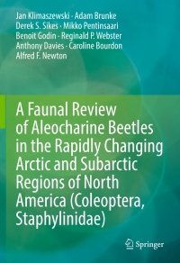 表紙画像: A Faunal Review of Aleocharine Beetles in the Rapidly Changing Arctic and Subarctic Regions of North America (Coleoptera, Staphylinidae) 9783030681906
