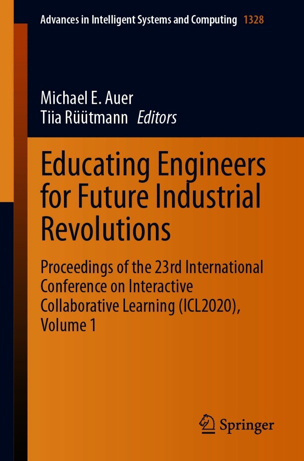 Educating Engineers for Future Industrial Revolutions Proceedings of the 23rd International Conference on Interactive Collaborative Learning (ICL2020), Volume 1