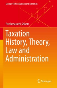Omslagafbeelding: Taxation History, Theory, Law and Administration 9783030682132