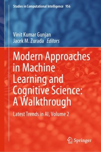 Cover image: Modern Approaches in Machine Learning and Cognitive Science: A Walkthrough 9783030682903