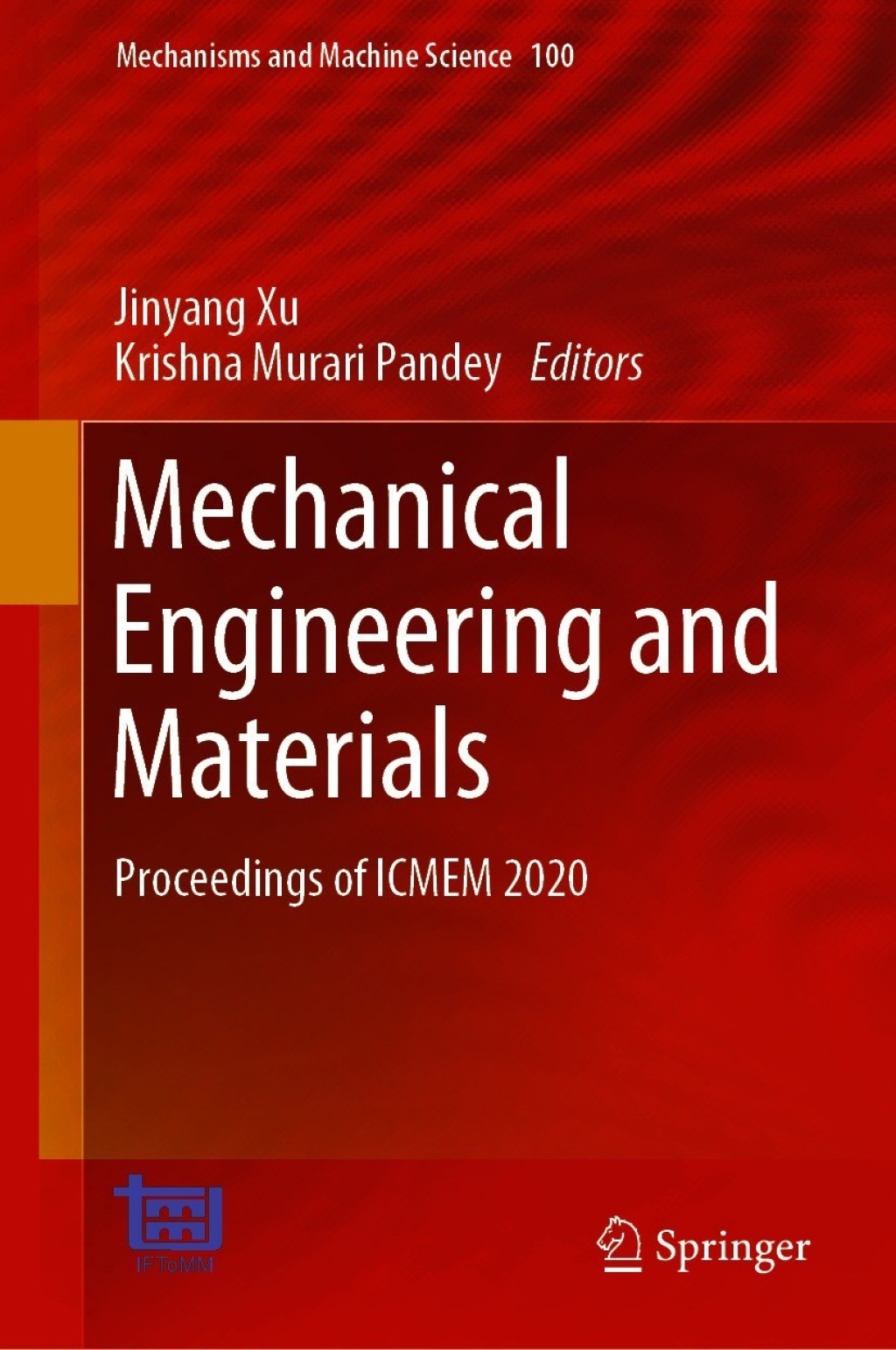 Mechanical Engineering and Materials Proceedings of ICMEM 2020