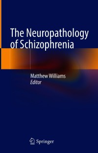 Cover image: The Neuropathology of Schizophrenia 9783030683061