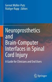 Imagen de portada: Neuroprosthetics and Brain-Computer Interfaces in Spinal Cord Injury 9783030685447